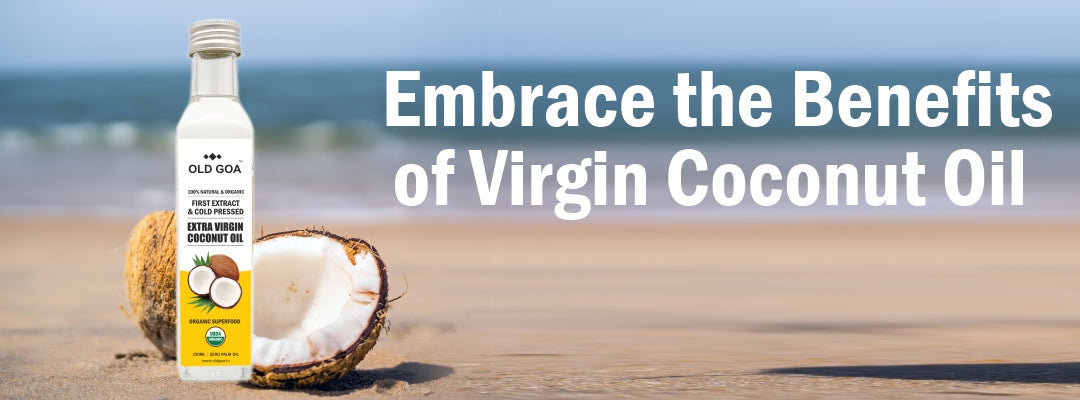 Health Benefits Of Virgin Coconut Oil-OLDGOA Oils